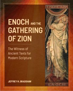 Enoch and the Gathering of Zion